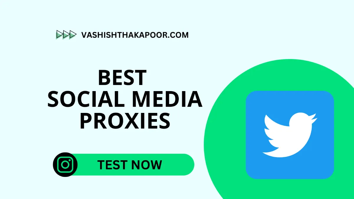 best social media proxies